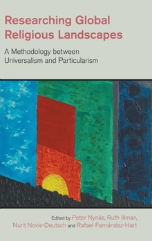 Hardcover Researching Global Religious Landscapes: A Methodology Between Universalism and Particularism Book