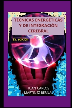 Paperback Técnicas Energéticas Y de Integración Cerebral [Spanish] Book