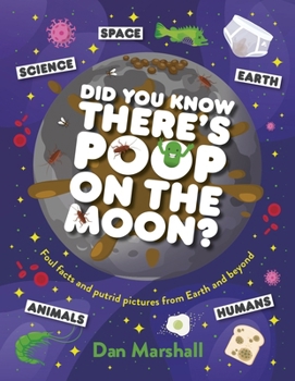 Hardcover Did You Know There's Poop on the Moon? Book