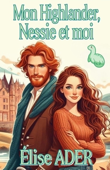 Paperback Mon Highlander, Nessie et moi [French] Book