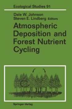 Paperback Atmospheric Deposition and Forest Nutrient Cycling: A Synthesis of the Integrated Forest Study Book