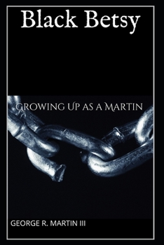 Paperback Black Betsy: Growing up as a Martin Book