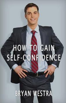 Paperback How To Gain Self-Confidence Book