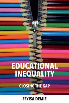 Paperback Educational Inequality: Closing the Gap Book