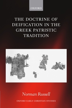 Hardcover The Doctrine of Deification in the Greek Patristic Tradition Book