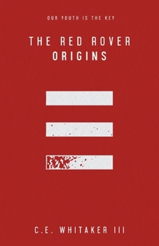 The Red Rover: Origins - Book #1 of the Rover Series Universe