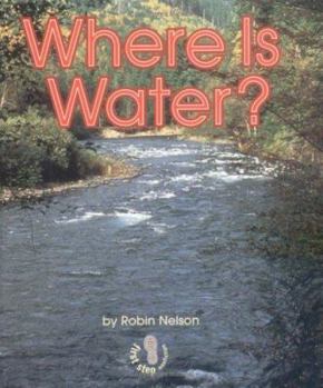 Where Is Water? - Book  of the Descubriendo los Ciclos de la Naturaleza