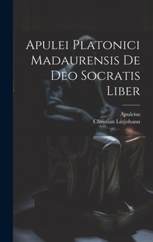 Hardcover Apulei Platonici Madaurensis De Deo Socratis Liber [Latin] Book
