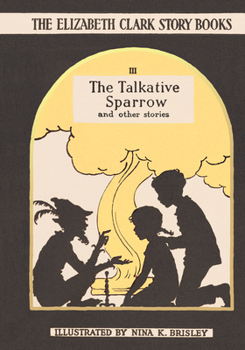 Hardcover The Talkative Sparrow: The Elizabeth Clark Story Books Book