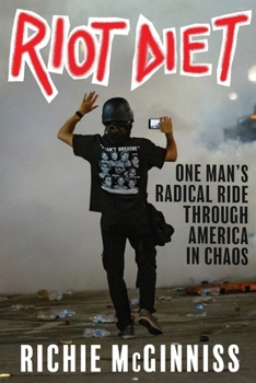 Paperback Riot Diet: One Man's Radical Ride through America in Chaos Book