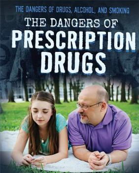 Library Binding The Dangers of Prescription Drugs Book