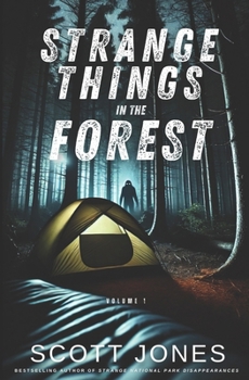 Paperback Strange Things In The Forest: Volume 1 Book