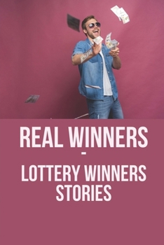 Paperback Real Winners - Lottery Winners Stories: Scheme Lottery Book
