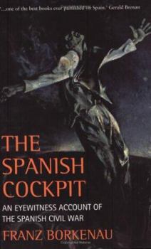 Paperback The Spanish Cockpit: An Eye-Witness Account of the Political and Social Conflicts of the Spanish Civil War Book