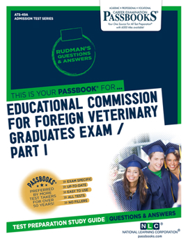 Paperback Educational Commission for Foreign Veterinary Graduates Examination (Ecfvg) Part I - Anatomy, Physiology, Pathology (Ats-49a): Passbooks Study Guide Book
