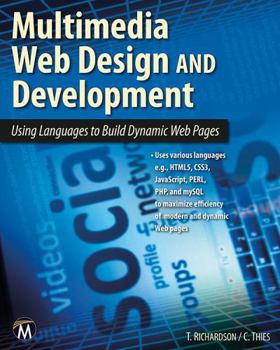 Paperback Multimedia Web Design and Development: Using Languages to Build Dynamic Web Pages [With DVD] Book