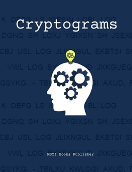 Paperback Cryptograms: 180 Large Print Cryptogram Puzzles of Motivation, Inspiration, History, and More Quotes. Flex Your Brain [Large Print] Book