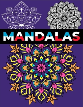 Paperback Mandalas: An Adult Coloring Book with 50 Unique Mandalas for Relaxation and Stress Relief Book