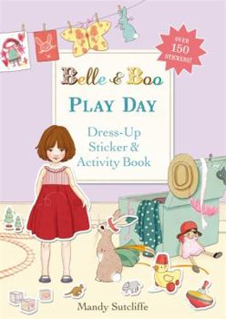 Paperback Play Day: A Dress-Up Sticker and Activity Book (Belle & Boo) Book