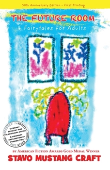 The Future Room: 4 Fairytales for Adults