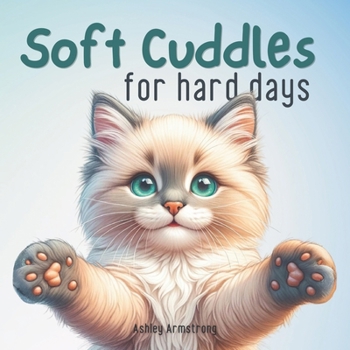 Paperback Soft Cuddles for Hard Days Book