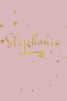 Paperback Stephanie: Personalized Journal to Write In - Rose Gold Line Journal Book