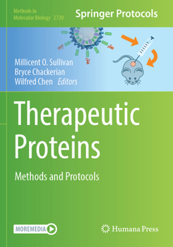 Therapeutic Proteins: Methods and Protocols