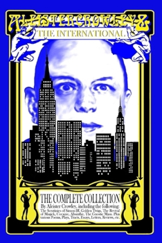 Paperback Aleister Crowley & The International: The Complete Collection Book