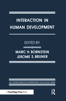 Hardcover Interaction in Human Development (Crosscurrents in Contemporary Psychology Series) Book