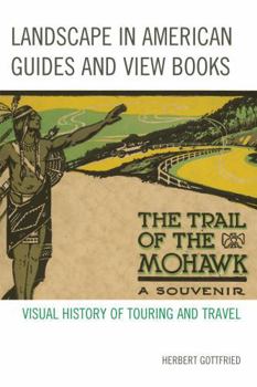 Paperback Landscape in American Guides and View Books: Visual History of Touring and Travel Book