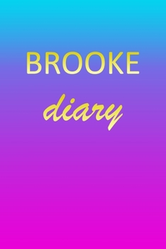 Paperback Brooke: Journal Diary - Personalized First Name Personal Writing - Letter B Blue Purple Pink Gold Effect Cover - Daily Diaries Book