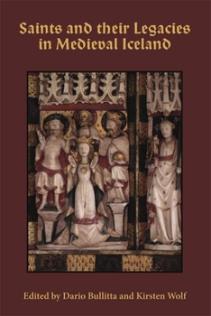 Hardcover Saints and Their Legacies in Medieval Iceland [Old_Norse] Book