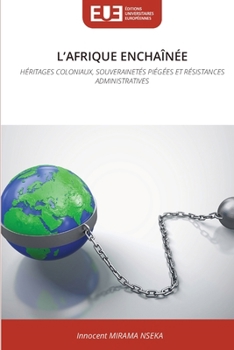 Paperback L'Afrique Enchaînée [French] Book