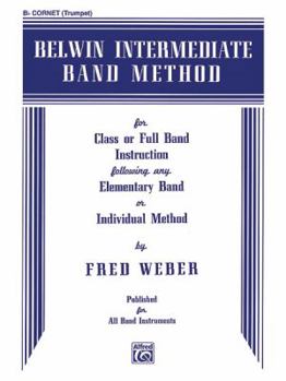 Paperback Belwin Intermediate Band Method: B-flat Cornet (Trumpet) Book