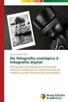 Paperback Da fotografia analógica à fotografia digital [Portuguese] Book