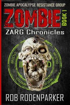 Paperback The ZARG Chronicles: Book One: Zombie Short Stories Book