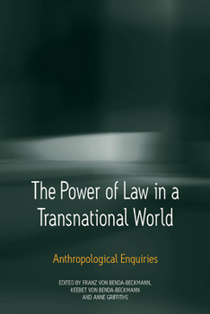 Library Binding The Power of Law in a Transnational World: Anthropological Enquiries Book