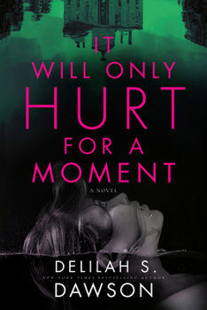 Paperback It Will Only Hurt for a Moment Book