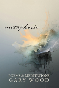 Paperback Metaphoria: Poems & Meditations Book