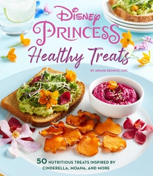 Hardcover Disney Princess: Healthy Treats Cookbook (Kids Cookbook, Gifts for Disney Fans) Book