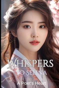 Paperback Whispers to Selina: A Poet's Heart Book