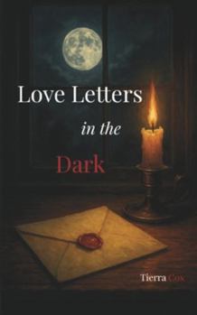 Paperback Love Letters in the Dark: Halloween 2025 Anthology Book