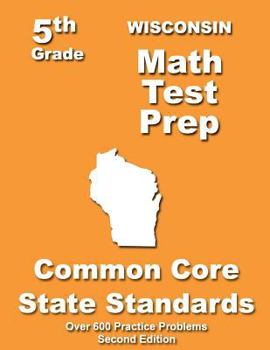 Paperback Wisconsin 5th Grade Math Test Prep: Common Core Learning Standards Book