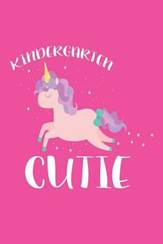 Paperback Kindergarten Cutie: Back to School Kindergarten Unicorn Writing Notebook for Girls Book