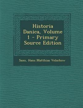 Paperback Historia Danica, Volume 1 [Latin] Book