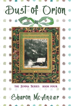 Dust of Orion - Book #4 of the Jemma Series