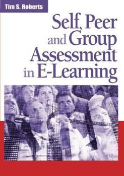 Paperback Self, Peer and Group Assessment in E-learning Book
