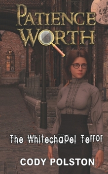 Paperback Patience Worth: The Whitechapel Terror Book