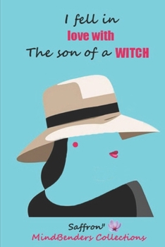 Paperback I Fell In Love With the Son Of A Witch Book