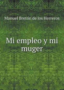 Paperback Mi empleo y mi muger [Spanish] Book